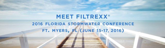 Filtrexx at the 2016 Florida Stormwater Conference Filtrexx at the 2016 Florida Stormwater Conference